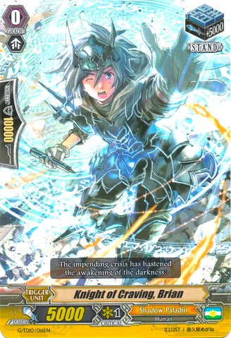 Knight of Craving, Brian