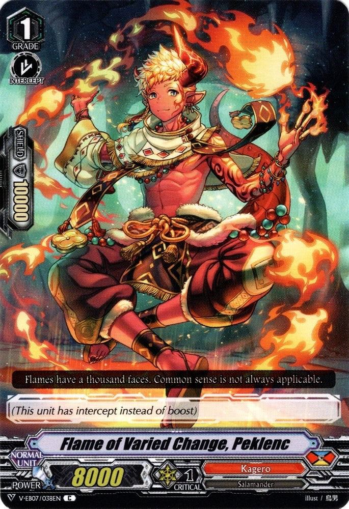 Flame of Varied Change, Peklenc